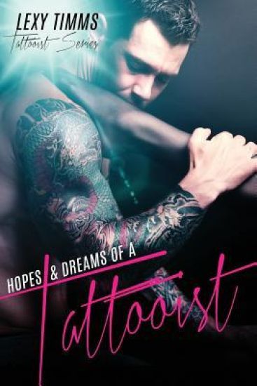 Hopes & Dreams of a Tattooist: Bad Boy Military Romance