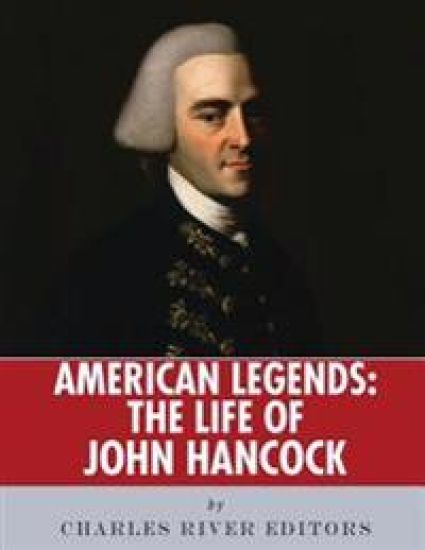 American Legends: The Life of John Hancock