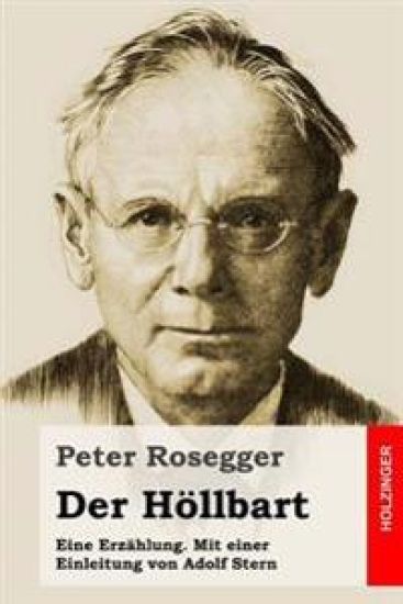 Der Höllbart: Eine Erzählung. Mit einer Einleitung von Adolf Stern