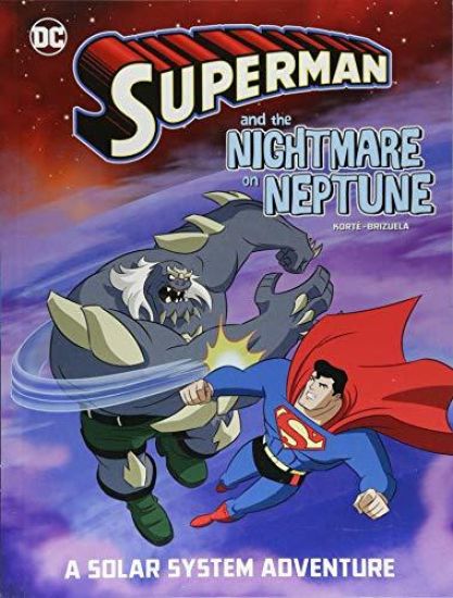 Superman and the Nightmare on Neptune: A Solar System Adventure