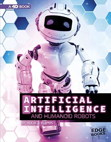 Artificial Intelligence and Humanoid Robots: 4D an Augmented Reading Experience