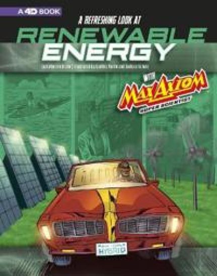 Graphic Science 4D Refreshing Look at Renewable Energy with Max Axiom, Super Scientist