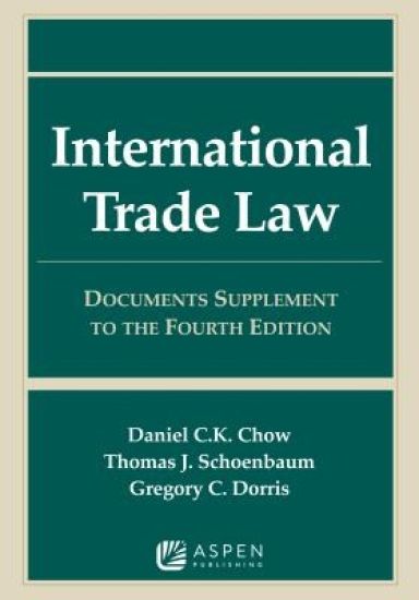 International Trade Law: Documents Supplement to the Fourth Edition