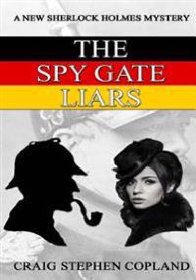 The Spy Gate Liars - Large Print: A New Sherlock Holmes Mystery