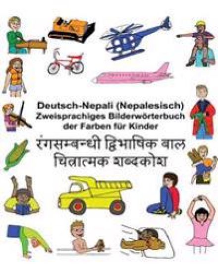 Deutsch-Nepali (Nepalesisch) Zweisprachiges Bilderwörterbuch der Farben für Kinder
