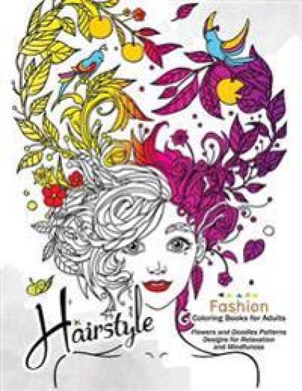 HairStlye Fashion Coloring Books: Amazing Flower and Doodle Pattermns Design