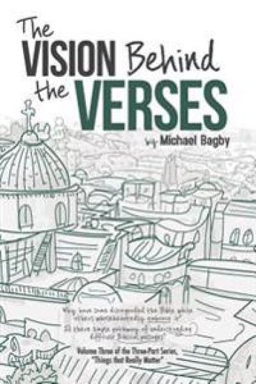 The Vision Behind The Verses: Making Sense Of The Most Published Book