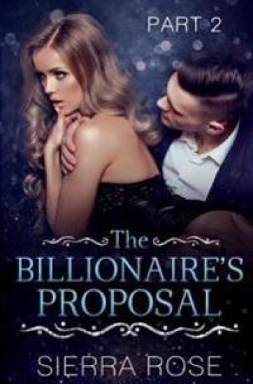 The Billionaire's Proposal - Part 2