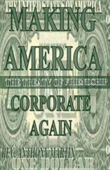 Making America Corporate Again: The Treaty Of Friendship