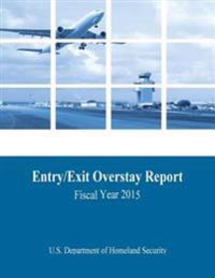 Entry/Exit Overstay Report: Fiscal Year 2015