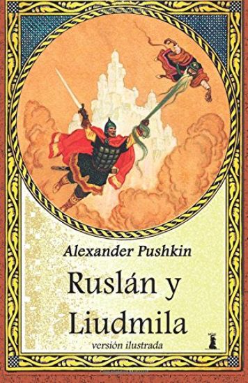 Ruslán y Liudmila: Edicion Ilustrada