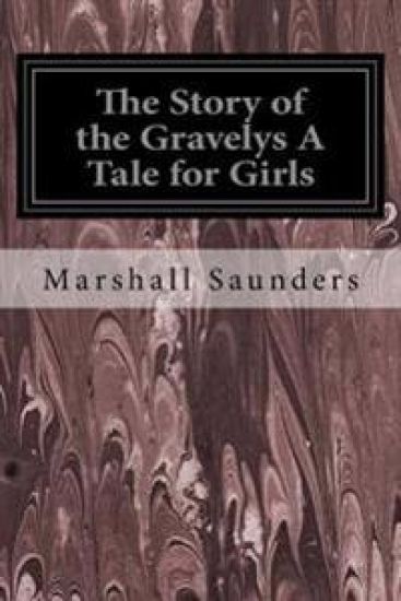 The Story of the Gravelys A Tale for Girls