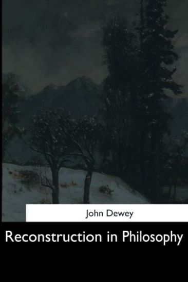 Reconstruction in Philosophy