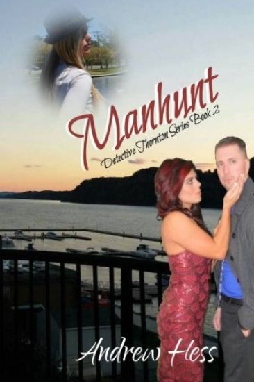 Manhunt (Book 2 of the Detective Thornton Series)