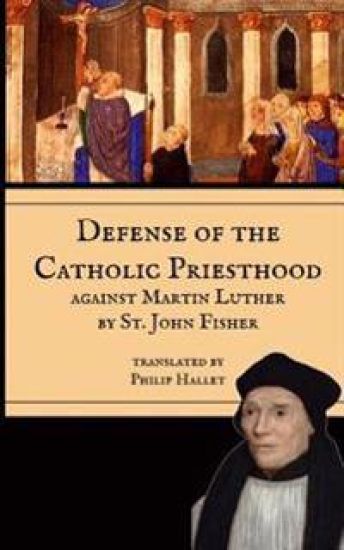 Defence of the Catholic Priesthood: Against Martin Luther