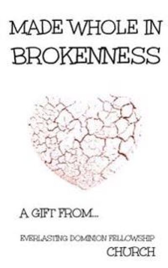 Made Whole in Brokenness