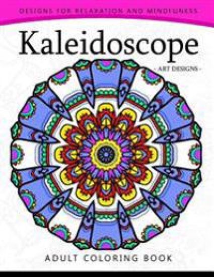 Kaleidoscope Coloring Book for Adults: An Adult coloring Book Mandala with Doodle