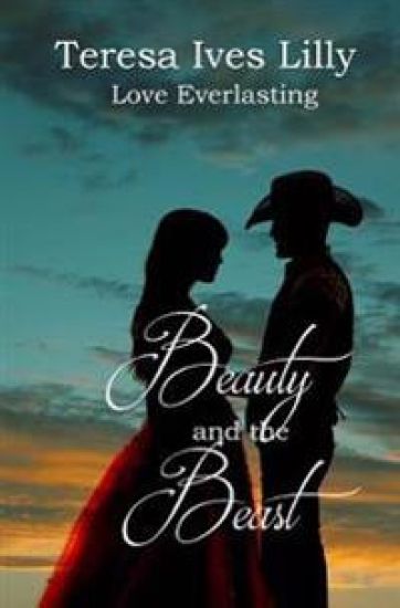 Beauty and the Beast ( Love Everlasting )