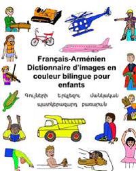 Français-Arménien Dictionnaire d'images en couleur bilingue pour enfants