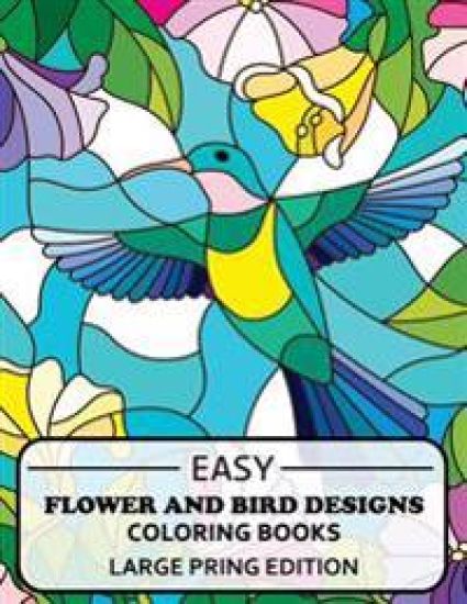 Easy Flowers Designs Large Print Edtion: Beautiful Adult Coloring Books