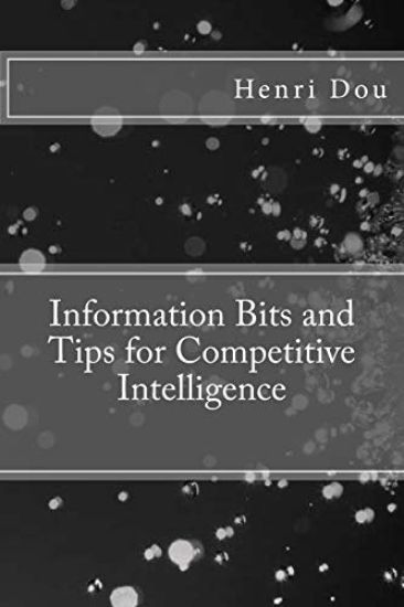 Information Bits and Tips for Competitive Intelligence