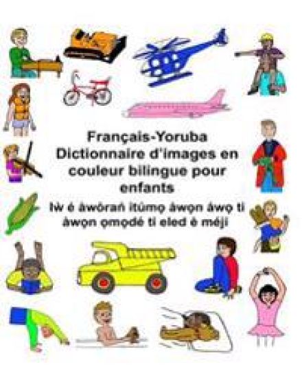 Français-Yoruba Dictionnaire d'images en couleur bilingue pour enfants