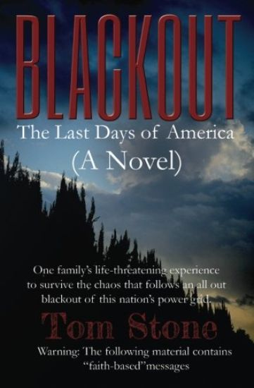 Blackout: The Last Days of America (A Novel) One family's life-threatening experience to survive an all-out blackout of this nat