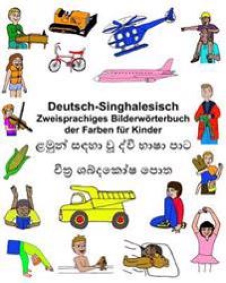 Deutsch-Singhalesisch Zweisprachiges Bilderwörterbuch der Farben für Kinder