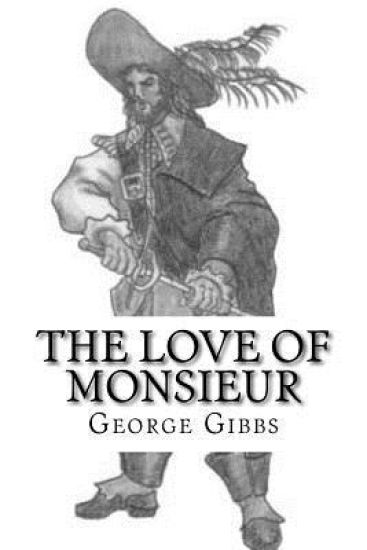 The Love of Monsieur – George Gibbs, kirjan kansikuva