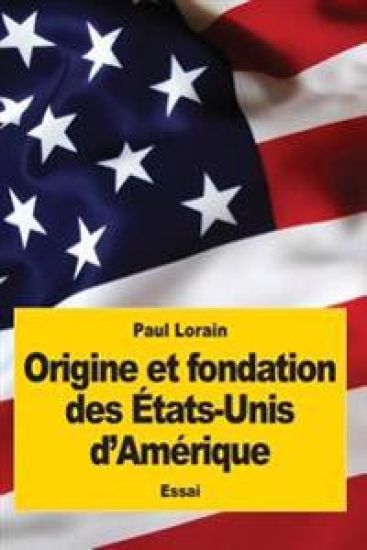 Origine et fondation des États-Unis d'Amérique