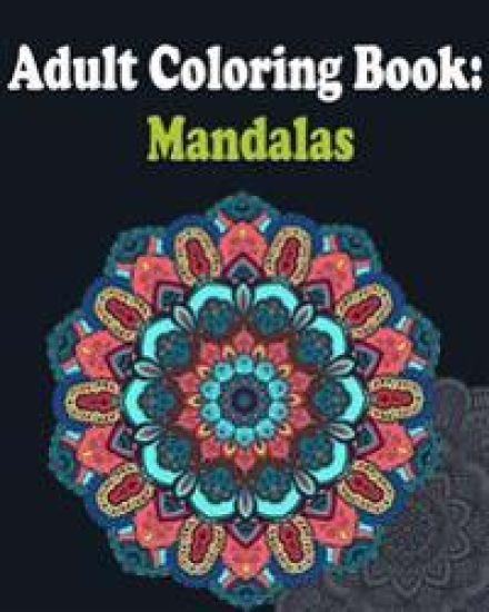 Adult Coloring Book: Mandalas: Mandala coloring book for adults