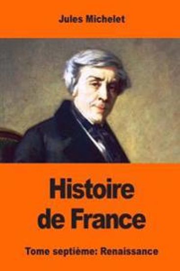 Histoire de France: Tome septième: Renaissance