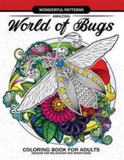 Amazing World of Bugs coloring book for adults: Flower, Floral with insects butterfly, Dragonfly, beetle, bee, ladybug, grasshopper