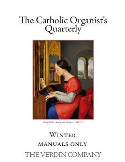The Catholic Organist's Quarterly: Winter - Manuals Only