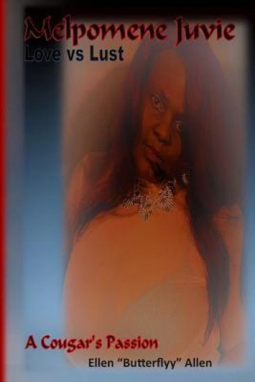 Melpomene "Juvie": A Courgars Love vs Lust