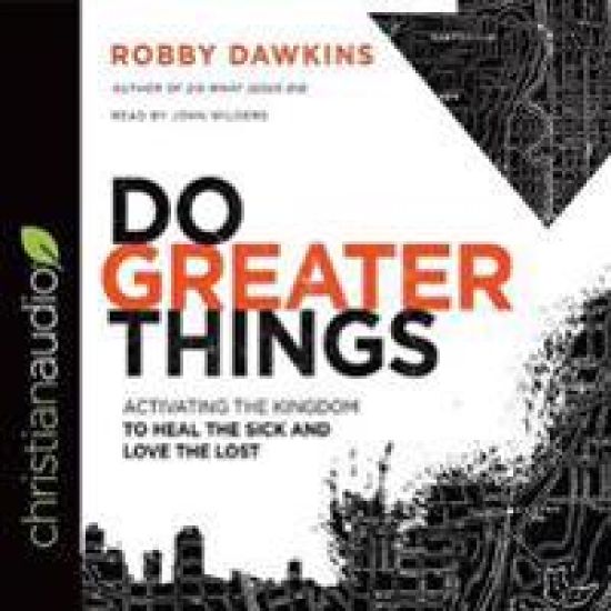 Do Greater Things