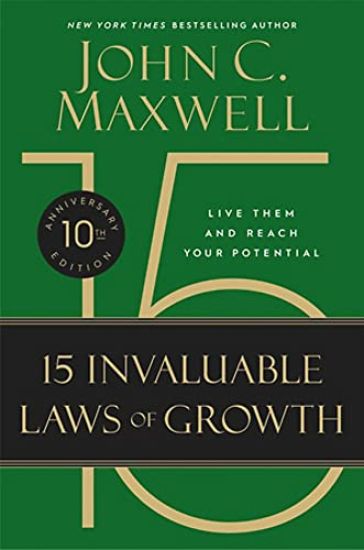 The 15 Invaluable Laws of Growth (10th Anniversary Edition) – John C. Maxwell, kirjan kansikuva