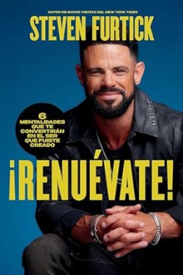 ¡Renuévate! (Do the New You): Seis Mentalidades Que Te Convertirán En El Ser Que Fuiste Creado