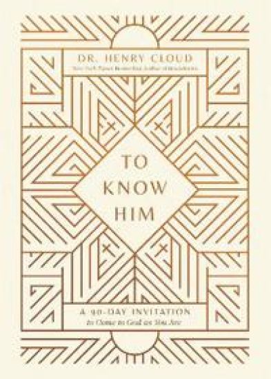 To Know Him: A 90-Day Invitation to Come to God as You Are