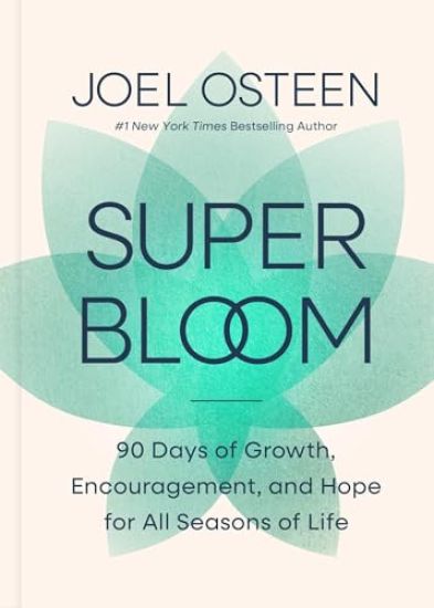 Superbloom: 90 Days of Growth, Encouragement, and Hope for All Seasons of Life