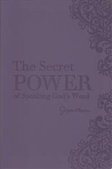 The Secret Power of Speaking God's Word