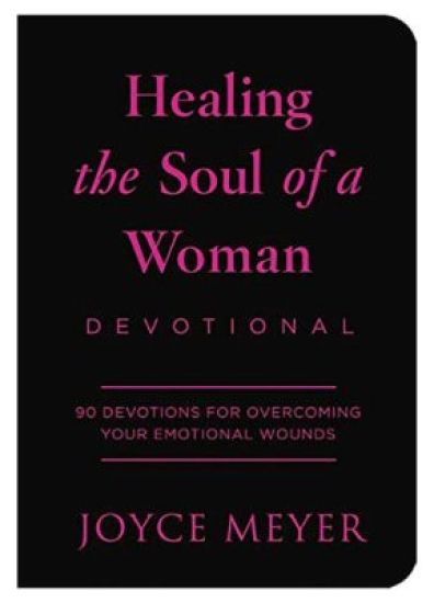Healing the Soul of a Woman Devotional: 90 Inspirations for Overcoming Your Emotional Wounds