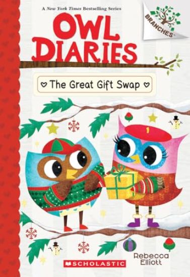 The Great Gift Swap: A Branches Book (Owl Diaries #23)