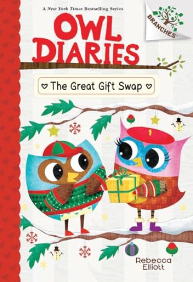 The Great Gift Swap: A Branches Book (Owl Diaries #23)