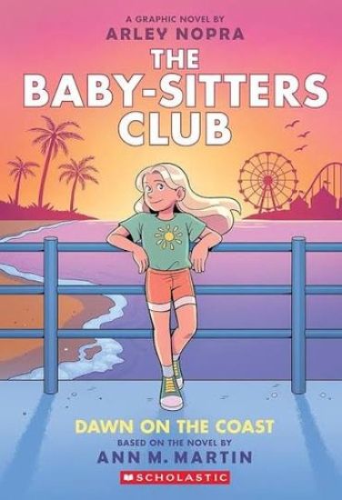 Dawn on the Coast: A Graphic Novel (the Baby-Sitters Club #19)