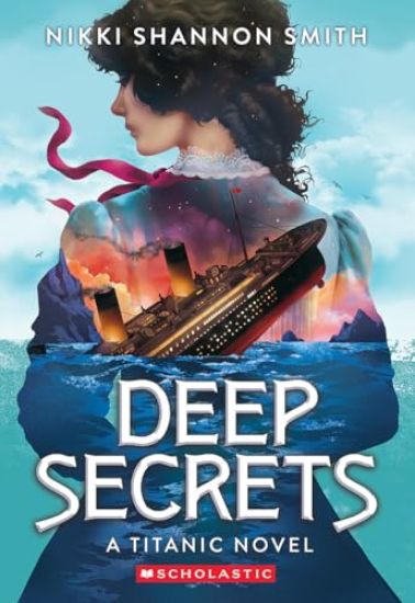Deep Secrets (a Titanic Novel)