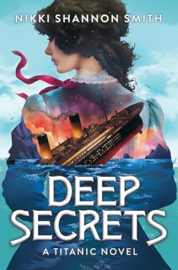 Deep Secrets (a Titanic Novel)