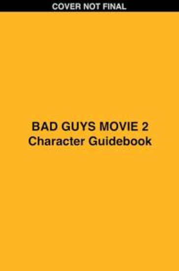 Bad Guys Movie 2 Character Handbook