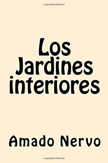 Los Jardines interiores (Spanish Edition)