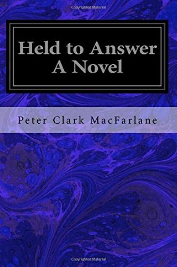 Held to Answer A Novel